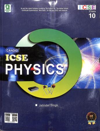Book cover number 1 for Candid ICSE Physics 10 written by Jatinder Singh published by Evergreen Publications (India) Ltd.