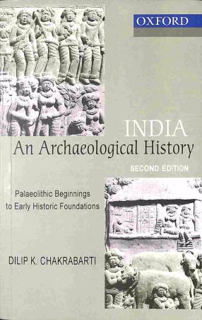 Book cover number 1 for India : An Archaeological History written by Dilip K. Chakrabarti published by Oxford University Press