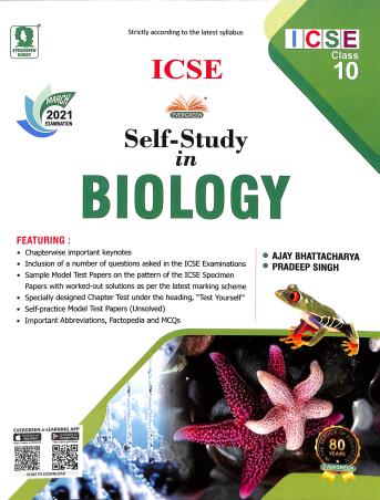 Book cover number 1 for ICSE Self-Study In Biology 10 (For March 2021 Examination) written by Ajay Bhattacharya, Pradeep Singh published by Evergreen Publications (India) Ltd.