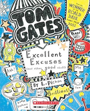Book cover number 1 for Tom Gates -2 : Excellent Excuses Cand Other Good Stuff written by Tom Gates published by Scholastic
