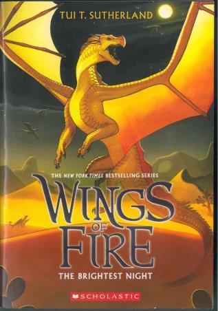 Book cover number 1 for Wings Of Fire 5 : The Brightest Night written by Tui T. Sutherland published by Scholastic