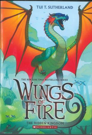 Book cover number 1 for Wings Of Fire 3 : The Hidden Kingdom written by Tui T. Sutherland published by Scholastic