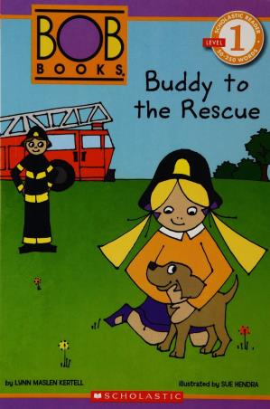 Book cover number 1 for Bob Books: Buddy To The Rescue (Scholastic Reader Level -1) written by Lynn Maslen Kertell published by Scholastic