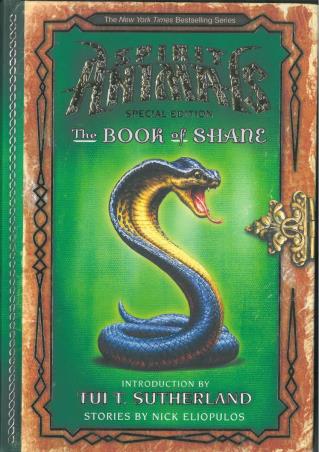 Book cover number 1 for Spirit Animals : The Book of Shane written by Tui T. Sutherland, Nick Eliopulos published by Scholastic