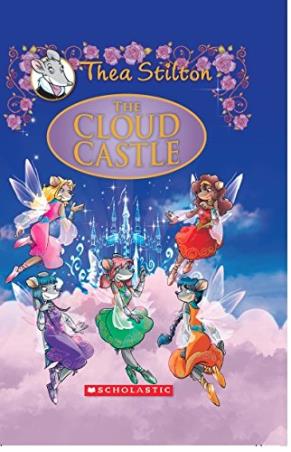 Book cover number 1 for Thea Stilton : The Cloud Castle written by Elisabetta Dami published by Scholastic
