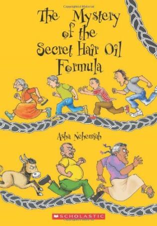 Book cover number 1 for The Mystery of The Secret Hair Oil Formula written by Asha Nehemiah published by Scholastic