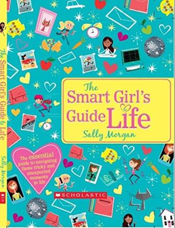 Book cover number 1 for Smart Girls Guide To Life written by Sally Morgan published by Scholastic