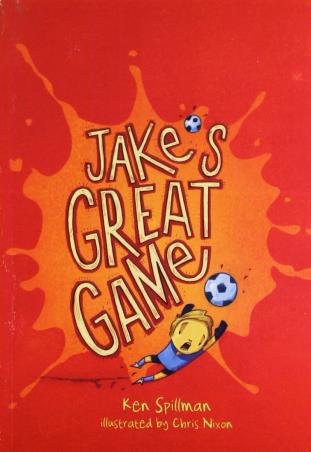 Book cover number 1 for Jakes Great Game written by Ken Spillman published by Scholastic