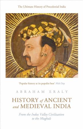 Book cover number 1 for History Of Ancient And Medieval India : From Indus Valley Civilization To The Mughals written by Abraham Eraly published by Penguin Books