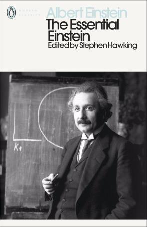 Book cover number 1 for The Essential Einstein : His Greatest Works written by Stephen Hawking, Albert Einstein published by Penguin Modern Classics