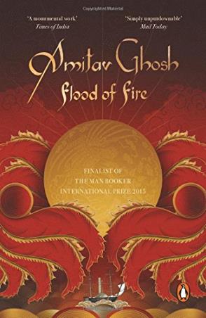 Book cover number 1 for Flood Of Fire written by Amitav Ghosh published by Penguin Books