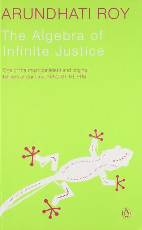 Book cover number 1 for The Algebra Of Infinite Justice written by Arundhati Roy published by Penguin Books