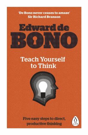 Book cover number 1 for Teach Yourself To Think written by Edward De Bono published by Penguin Books