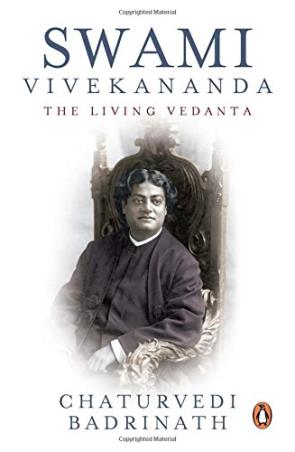 Book cover number 1 for Swami Vivekananda : The Living Vedanta written by Chaturvedi Badrinath published by Penguin Books