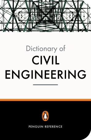 Book cover number 1 for Dictionary Of Civil Engineering written by David Blockley published by Penguin Books