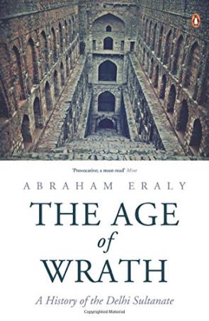 Book cover number 1 for The Age Of Wrath : A History Of The Delhi Sultanate written by Abraham Eraly published by Penguin Books