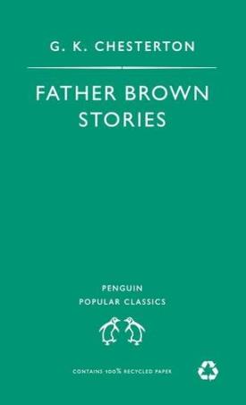 Book cover number 1 for Father Brown Stories written by G. K. Chesterton published by Penguin Classics