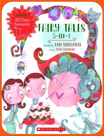 Book cover number 1 for All Time Favourite Fairy Tales - Volume 2 (5 In 1) written by Ken Spillman published by Scholastic