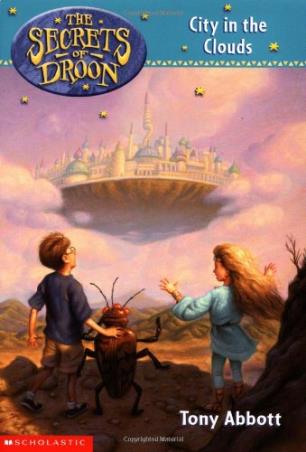 Book cover number 1 for The Secrets of Droon -4 : City In The Clouds written by Tony Abbott published by Scholastic