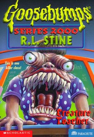 Book cover number 1 for Goosebumps Series 2000  -3 : Creature Teacher written by R. L. Stine published by Scholastic