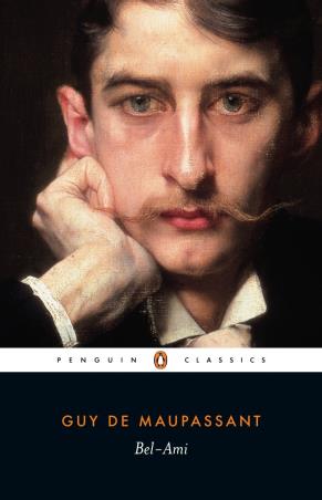 Book cover number 1 for Bel-Ami written by Guy De Maupassant published by Penguin Classics