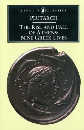 Book cover number 1 for The Rise And Fall of Athens: Nine Greek Lives written by Plutarch published by Penguin Classics