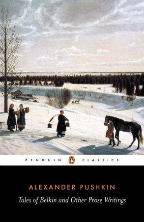 Book cover number 1 for Tales of Belkin And Other Prose Writings written by Alexander Pushkin published by Penguin Classics