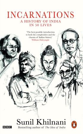 Book cover number 1 for Incarnations : A History of India in 50 Lives written by Sunil Khilnani published by Penguin Books