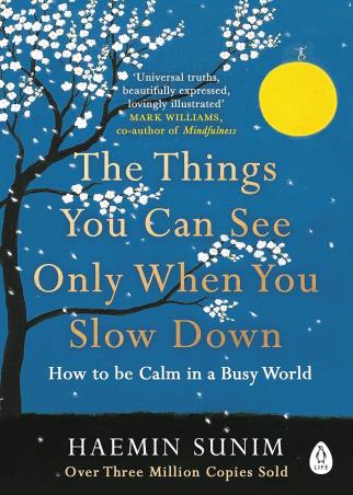 Book cover number 1 for The Things You Can See Only When You Slow Down written by Haemin Sunim published by Penguin Books
