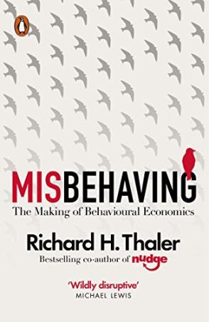Book cover number 1 for Misbehaving : The Making of Behavioural Economics written by Richard H. Thaler published by Penguin Books
