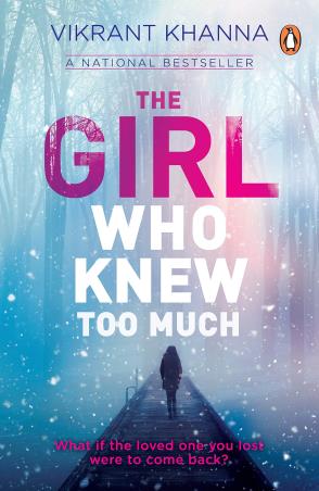 Book cover number 1 for The Girl Who Knew Too Much written by Vikrant Khanna published by Penguin Books