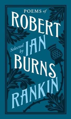 Book cover number 1 for Poems Of Robert Burns Selected By Ian Rankin written by Robert Burns published by Penguin Classics
