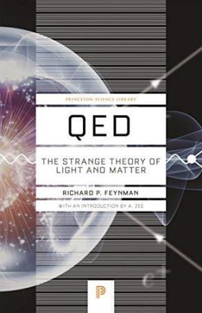 Book cover number 1 for Qed : The Strange Theory Of Light And Matter written by Richard P. Feynman published by Princeton University Press