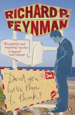 Book cover number 1 for Don't You Have Time To Think written by Richard P. Feynman published by Penguin Books