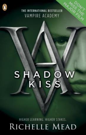 Book cover number 1 for Vampire Academy : Shadow Kiss written by Richelle Mead published by Penguin Books