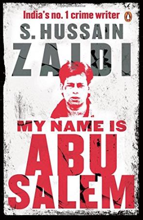 Book cover number 1 for My Name Is Abu Salem written by S. Hussain Zaidi published by Penguin Books