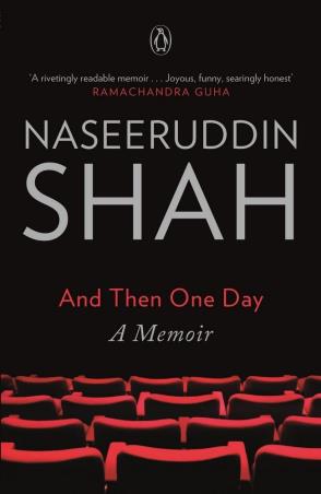 Book cover number 1 for And Then One Day : A Memoir written by Naseeruddin Shah published by Penguin Books