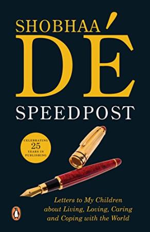 Book cover number 1 for Speed Post : Letters To My Children About Living, Loving, Caring And Coping With The World written by Shobhaa De published by Penguin Books