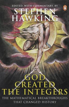 Book cover number 1 for God Created The Integers : The Mathematical Breakthroughs That Changed History written by Stephen Hawking published by Penguin Books
