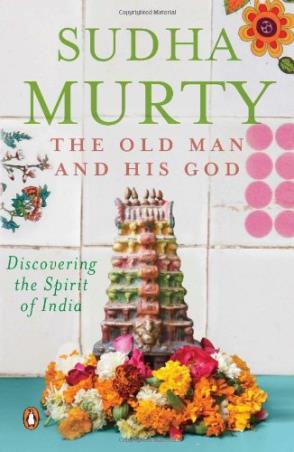 Book cover number 1 for The Old Man And His God written by Sudha Murty published by Penguin Books