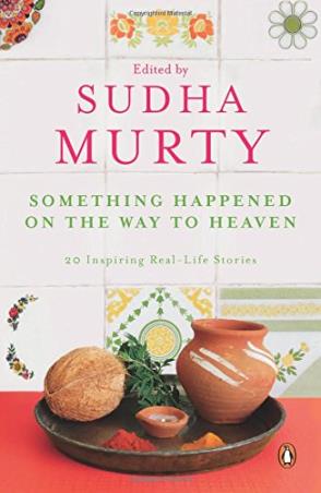 Book cover number 1 for Something Happened On The Way To Heaven written by Sudha Murty published by Penguin Books