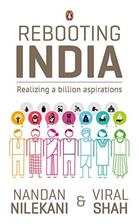 Book cover number 1 for Rebooting India : Realizing a Billion Aspirations written by Nandan Nilekani, Viral Shah published by Penguin Books