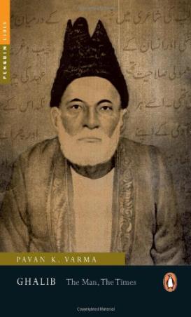 Book cover number 1 for Ghalib : The Man, The Times written by Pavan K. Varma published by Penguin Books