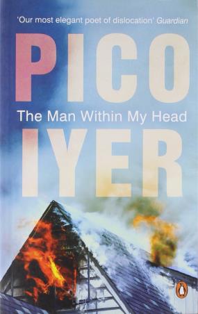 Book cover number 1 for The  Man Within My Head written by Pico Iyer published by Penguin Books