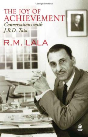 Book cover number 1 for The Joy of Achievement : A Conversation With J. R. D. Tata written by R. M. Lala published by Penguin Books