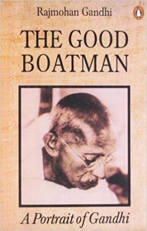 Book cover number 1 for The Good Boatman : A Portrait of Ghandi written by Rajmohan Gandhi published by Penguin Books