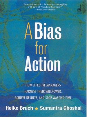 Book cover number 1 for Bias For Action written by Heike Bruch, Sumantra Ghoshal published by Penguin Books