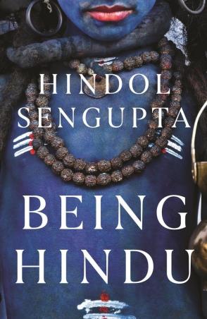 Book cover number 1 for Being Hindu : Old Faith, New World And You written by Hindol Sengupta published by Penguin Books