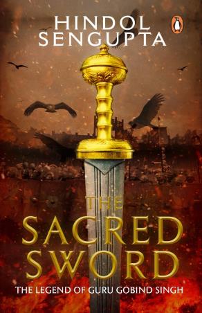 Book cover number 1 for The Sacred Sword written by Hindol Sengupta published by Penguin Books
