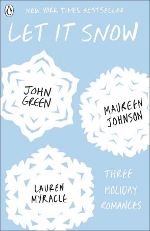 Book cover number 1 for Let It Snow written by John Green, Maureen Johnson, Lauren Myracle published by Penguin Books